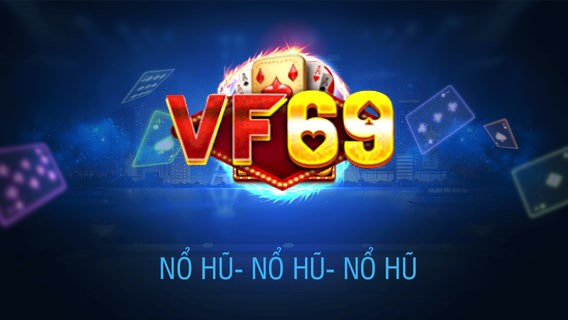 Vf69 club giới thiệu tựa game nổ hũ Trúng thưởng siêu to